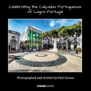 Celebrating the Cal�adas Portuguesas of Lagos Portugal