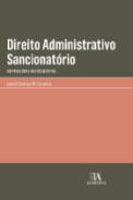 Direito administrativo sancionat�rio: um problema e muitos desafios