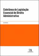 Coletanea de legisla��o essencial de direito administrativo