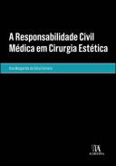A Responsabilidade Civil M�dica em Cirurgia Est�tica
