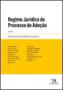 Regime jur�dico do processo de ado��o anotado