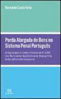Perda alargada de bens no sistema penal portugu�s