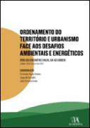 Ordenamento do territ�rio e urbanismo face aos desafios ambientais e energ�ticos