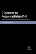 O concurso de Responsabilidade Civil