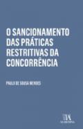 O sancionamento das pr�ticas restritivas da concorr�ncia