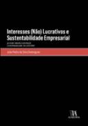 Interesses (n�o) lucrativos e sustentabilidade empresarial