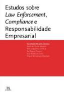 Estudos sobre law enforcement, compliance e responsabilidade empresarial