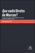 Quo Vadis direito de marcas?