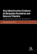Atos administrativos criadores de obriga��es pecuni�rias sem natureza tribut�ria