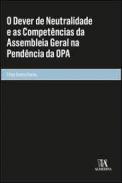 O dever de neutralidade e as compet�ncias da Assembleia Geral na pend�ncia da OPA