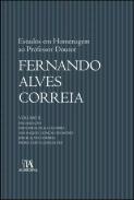 Estudos em homenagem ao professor Doutor Fernando Alves Correia, 2