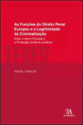 As fun��es do direito penal europeu e a legitimidade da criminaliza��o