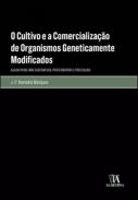 O cultivo e a comercializa��o de organismos geneticamente modificados