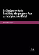 Da (des)prote��o do candidato a emprego em face da intelig�ncia artificial