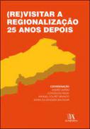 (Re)Visitar a regionaliza��o 25 anos depois
