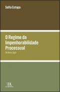 O regime da impenhorabilidade processual