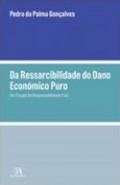 Da ressarcibilidade do dano econ�mico puro