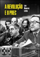 A revolu��o e o PREC