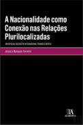 A nacionalidade como conex�o nas rela��es plurilocalizadas