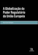 A globaliza��o do poder regulat�rio da Uni�o Europeia