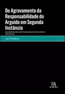 Do agravamento da responsabilidade do arguido em segunda inst�ncia