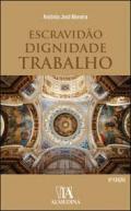 Escravid�o, dignidade, trabalho