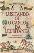 Lusitando ou O canto da Leusitanea