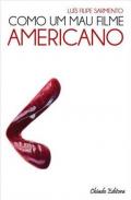 Como um mau filme americano
