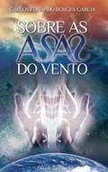 Sobre as Asas do Vento