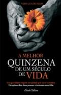 A Melhor Quinzena de um S�culo de Vida