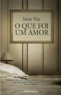 O que foi um amor