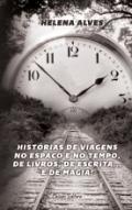 Hist�rias de Viagens no Espa�o e no Tempo, de Livros, de Escrita