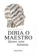 Diria o Maestro