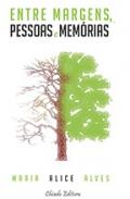 Entre Margens, Pessoas e Mem�rias