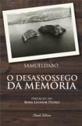O Desassossego da Mem�ria