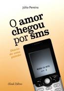 O amor chegou por sms