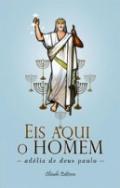 Eis aqui o homen