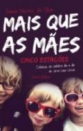 Mais que as m�es