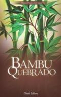 Bambu quebrado