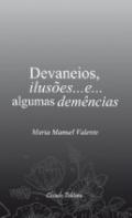 Devaneios, Ilus�es... e... algumas dem�ncias