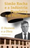 Sim�o Rocha e a Ind�stria Papeleira em Portugal