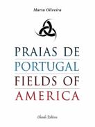 Praias de Portugal, fields of America