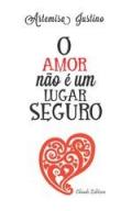 Un amor n�o � lugar seguro