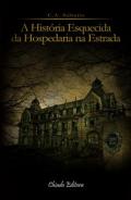 A hist�ria esquecida da Hospedaria na Estrada