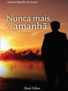 Nunca mais � amanh�