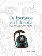 Os escravos e o fil�sofo