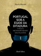 Portugal sob a �gide da ditadura