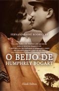 O Beijo de Humphrey Bogart
