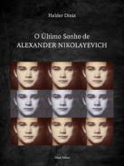 O �ltimo sonho de Alexander Nikolayevich