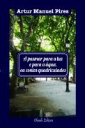 A pasmar para a luz e par a �gua ou contos quadriculados
